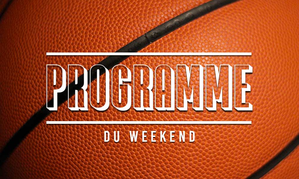 programme du weekend des équipes de libourne basket